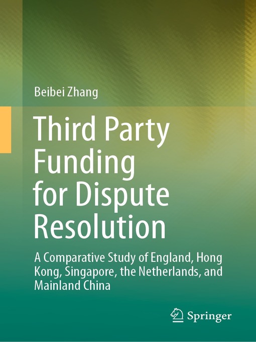 Title details for Third Party Funding for Dispute Resolution by Beibei Zhang - Available
